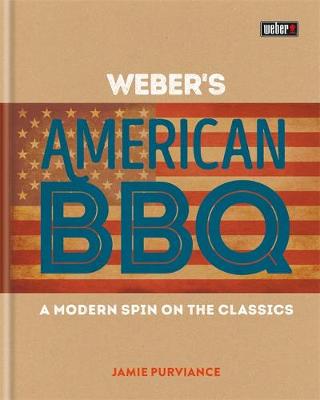 WEBER’S NEW AMERICAN BARBECUE COOKBOOK